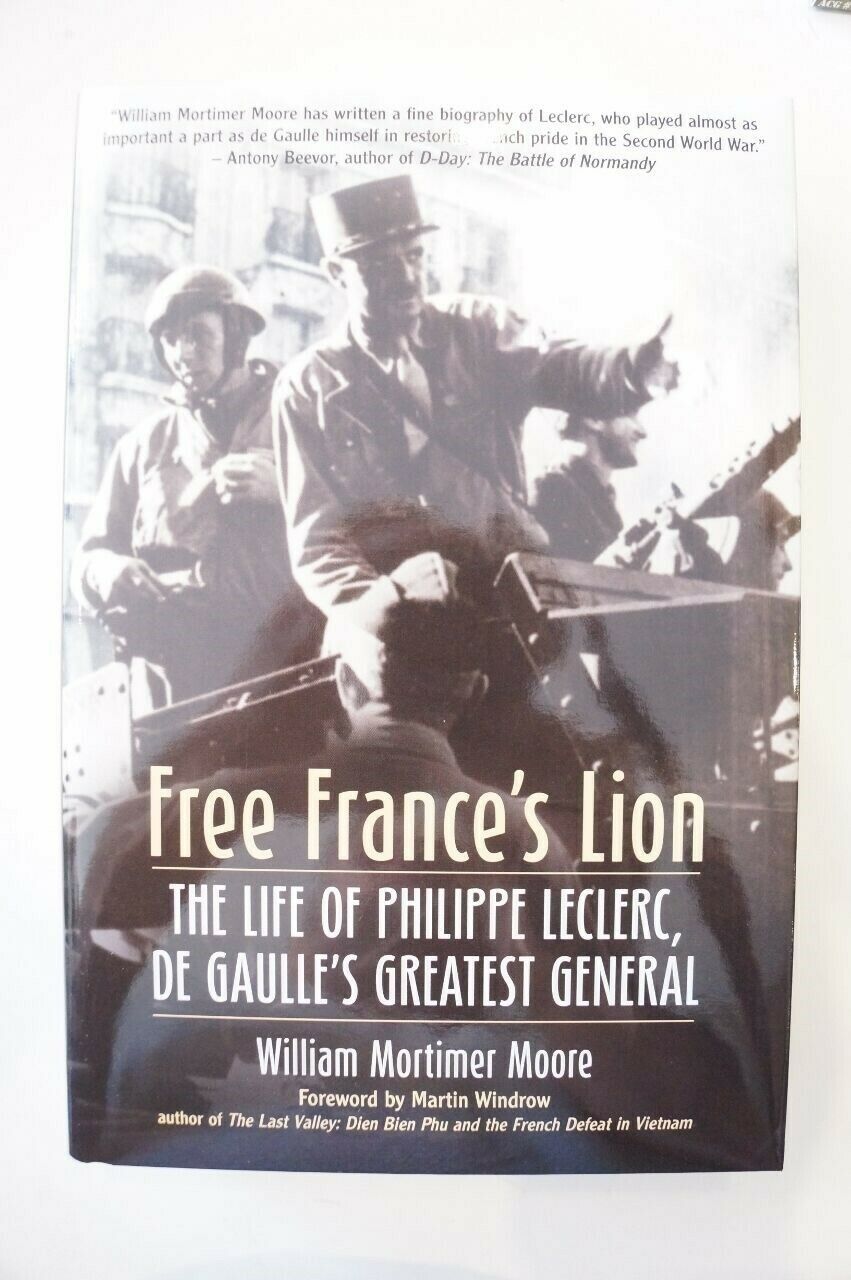 Ww2 Free France's Lion Life Of Philippe Leclerc Reference Book